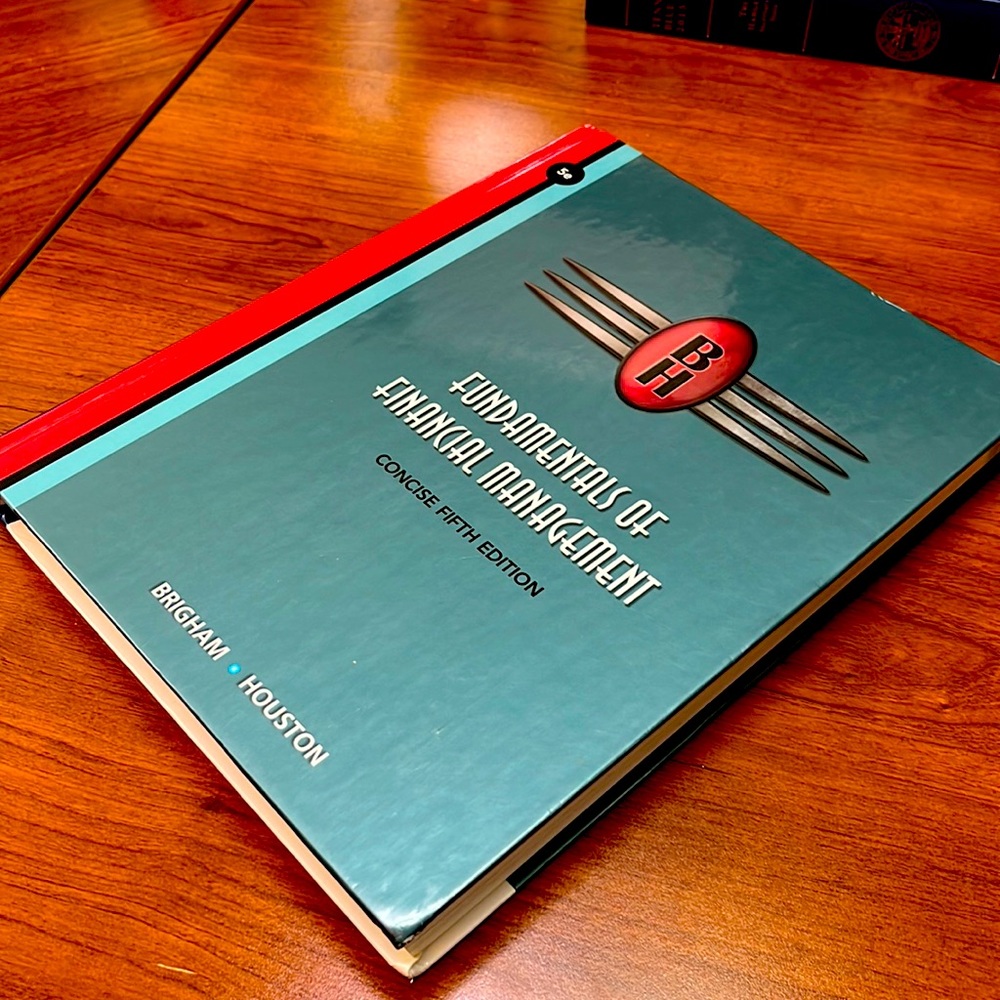 Fundamentals of Financial Management- 5th Edition - Brigham, Houston